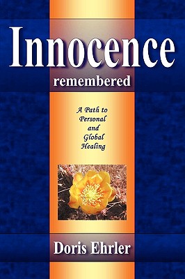 Innocence Remembered, a Path to Personal