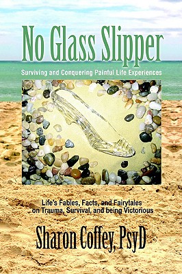 No Glass Slipper: Surviving and