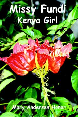 Missy Fundi: Kenya Girl