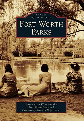 【预订】fort worth parks