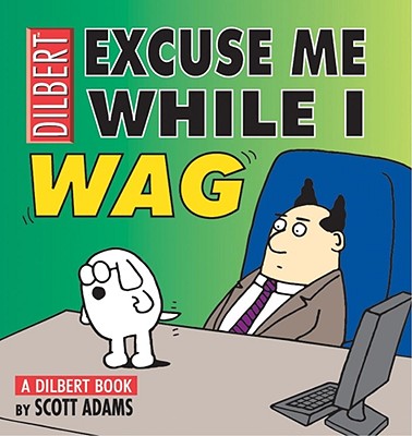 【预订】excuse me while i wag: a dilbert