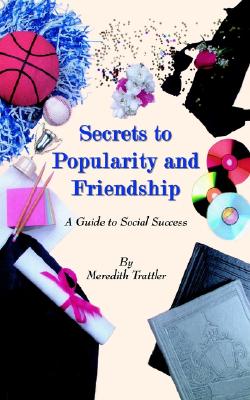 Secrets to Popularity a