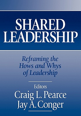 Shared Leadership: Reframing the Hows