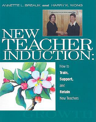 New Teacher Induction: How to Train,