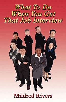 What to Do When You Get That Job