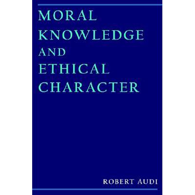 预订 Moral Knowledge and Ethical Character