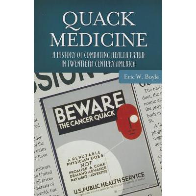 预订 Quack Medicine: A History of Combating Healt...