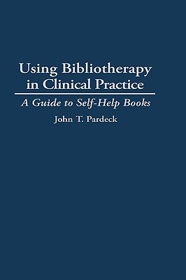 Using Bibliotherapy in Clinical