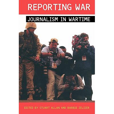 预订 Reporting War : Journalism in Wartime