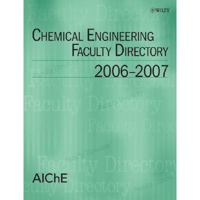预订 Chemical Engineering Faculty Directory: 2006...