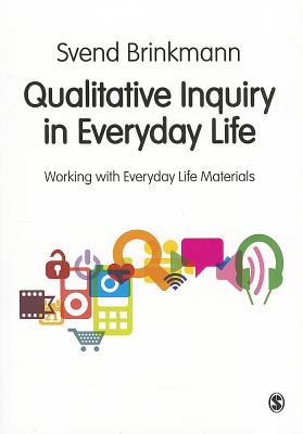 Qualitative Inquiry in Everyday
