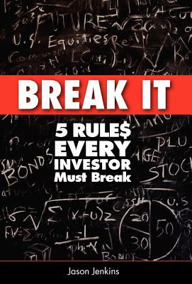 Break It: 5 Rules Every Investor Must