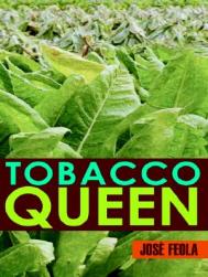 Tobacco Queen