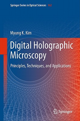 Digital Holographic Microscopy: