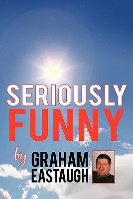 Seriously Funny