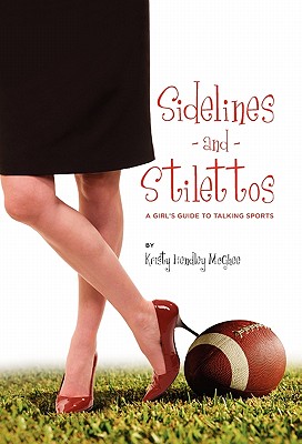【预订】sidelines and stilettos: a girls guide