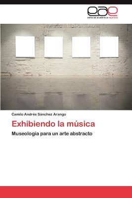 Exhibiendo La M Sica