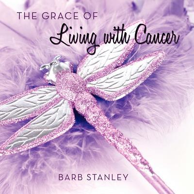 预订 The Grace of Living with Cancer