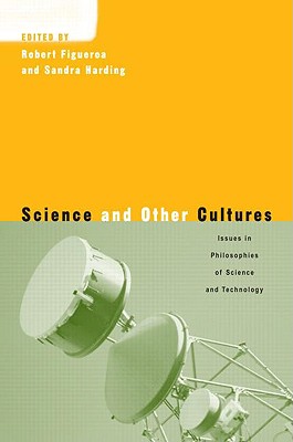 Science & Other Cultures: Issues in
