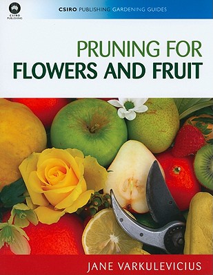 Pruning for Flowers and Fruit