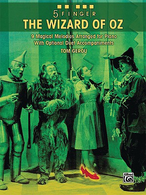 The Wizard of Oz: 9 Magical Melodies