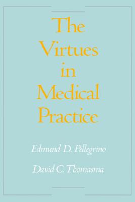 The Virtues in Medical Practice