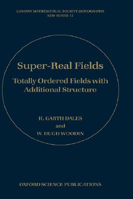 Super-Real Fields: Totally Order