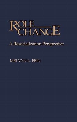 Role Change: A Resocialization