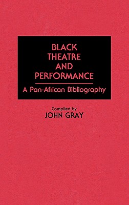 Black Theatre and Performance: