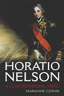 Horatio Nelson: A Controversial