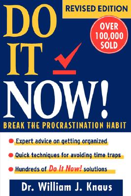 Do It Now!: Break The Procrastination