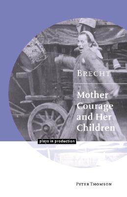 Brecht: Mother Courage and H