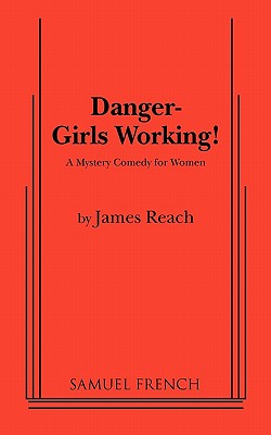 Danger - Girls Working