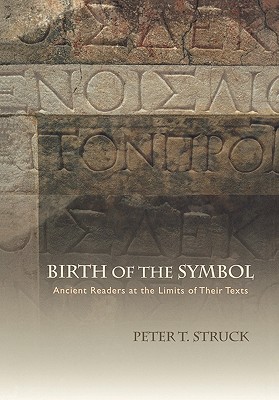 Birth of the Symbol: Ancient Readers a