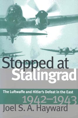 Stopped at Stalingrad: The Luftwaffe and
