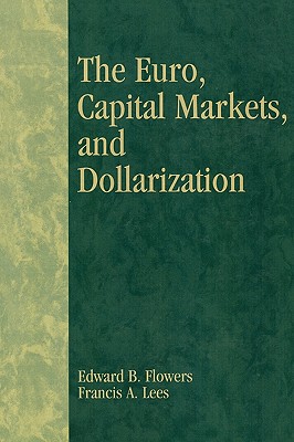 The Euro, Capital Markets, and