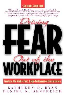 Driving Fear Out Of The Workplace: