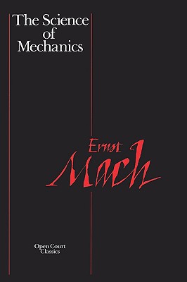 The Science of Mechanics: A Critical and