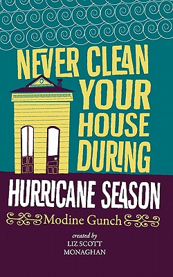Never Clean Your House During Hurricane