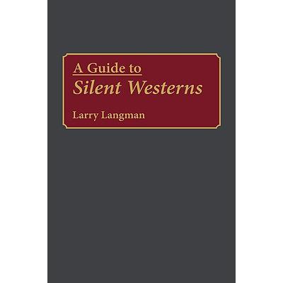 预订 A Guide to Silent Westerns