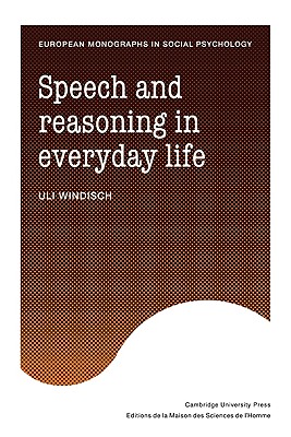 Speech and Reasoning in Everyday