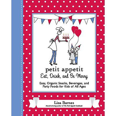 预订 Petit Appetit: Eat, Drink, and Be Merry: Eas...