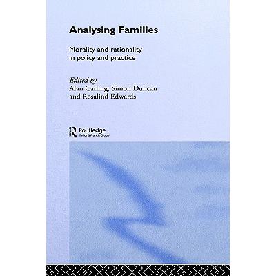 预订 Analysing Families : Morality and Rationality in Policy and Practice