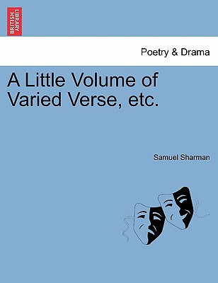 A Little Volume of Varied Verse,