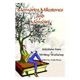Memories Milestones and Memoirs: