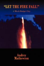 Let the Fire Fall!: A Black Budge