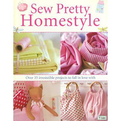 预订 Sew Pretty Homestyle: Over 50 Irresistible P...