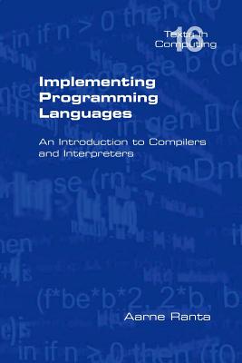 Implementing Programming Languages. a