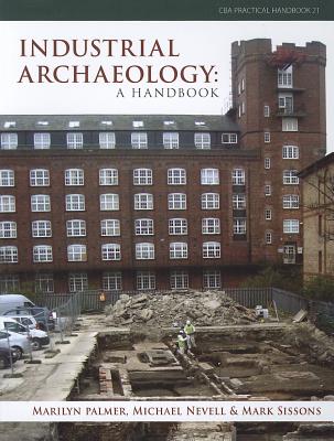 Industrial Archaeology: A