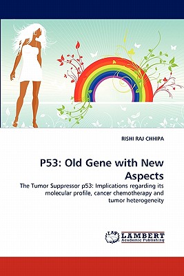 P53: Old Gene with New Aspects